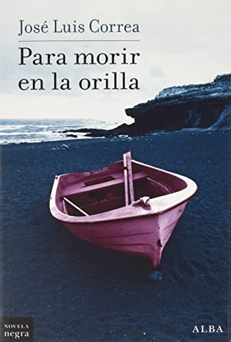 Para morir en la orilla (Novela Negra, Band 26)