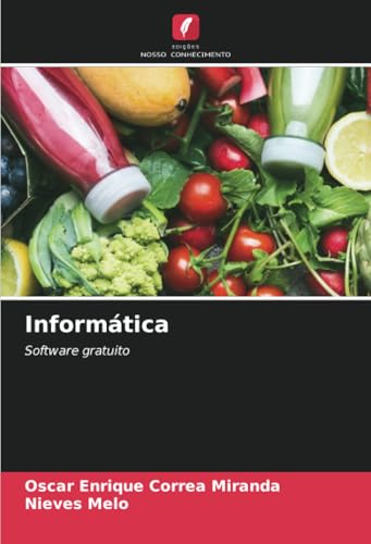Informática: Software gratuito von Edições Nosso Conhecimento