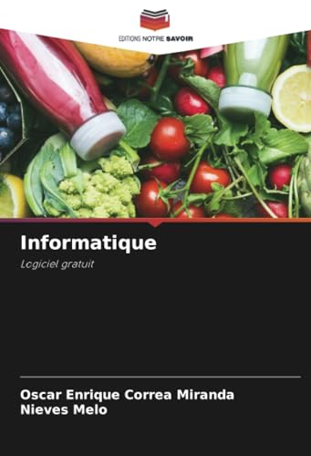 Informatique: Logiciel gratuit von Editions Notre Savoir