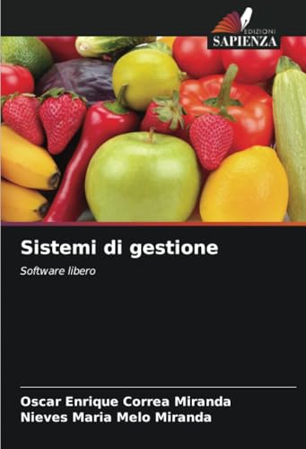 Sistemi di gestione: Software libero von Edizioni Sapienza