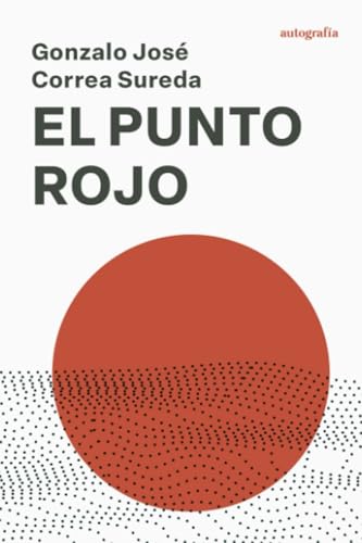 El punto rojo El punto rojo von Autografía