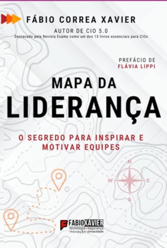 Mapa da Liderança: O Segredo para Inspirar e Motivar Equipes Mapa da Liderança: O Segredo para Inspirar e Motivar Equipes von Independente