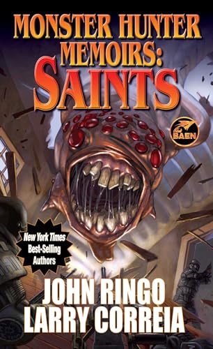 Monster Hunter Memoirs: Saints (Volume 3) von Baen