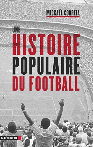 Une histoire populaire du football