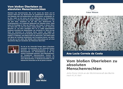 Vom bloßen Überleben zu absoluten Menschenrechten: John Finnis' Kritik an der Richtlinienkraft des Rechts nach H.L.A. Hart von VDM Verlag