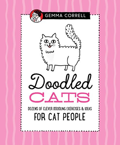 Doodled Cats: Dozens of clever doodling exercises & ideas for cat people (Doodling for...)