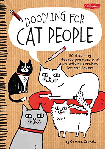 Doodling for Cat People: 50 inspiring doodle prompts and creative exercises for cat lovers