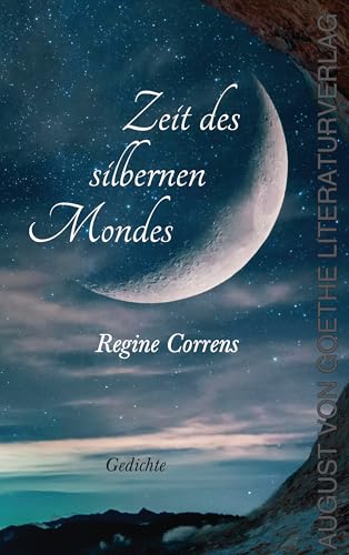 Zeit des silbernen Mondes von Frankfurter Literaturverlag