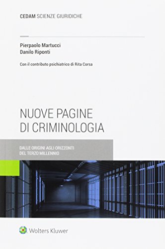 Elementi di criminologia. Testo integrato e aggiornato delle lezioni del corso di antropologia criminale tenuto dal prof. M. Correra, Università di Trieste Elementi di criminologia. Testo integrato e aggiornato delle lezioni del corso di antropologia criminale tenuto dal prof. M. Correra, Università di Trieste