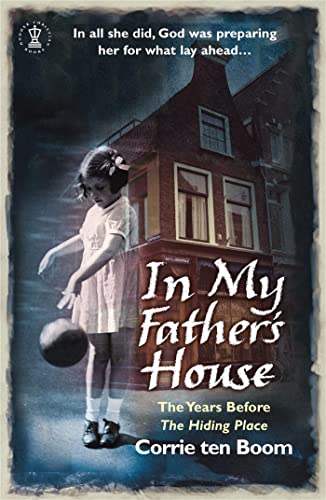 In My Father's House: The Years before 'The Hiding Place' von Hodder & Stoughton