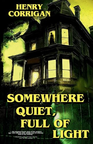 Somewhere Quiet, Full of Light von Slashic Horror Press