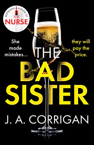 The Bad Sister: A tense and emotional psychological thriller with an unforgettable ending von Canelo