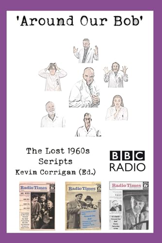 Around Our Bob: The Missing Scripts