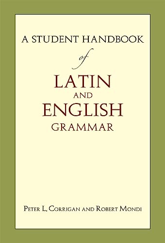 A Student Handbook of Latin and English Grammar