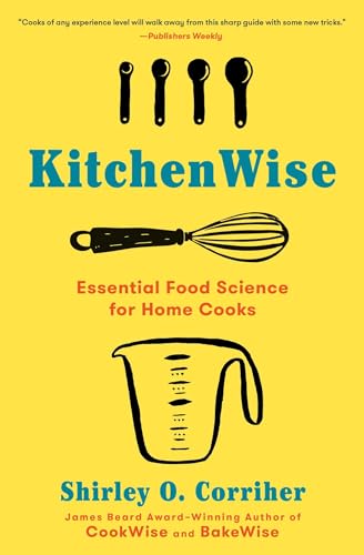 KitchenWise: Essential Food Science for Home Cooks von Scribner