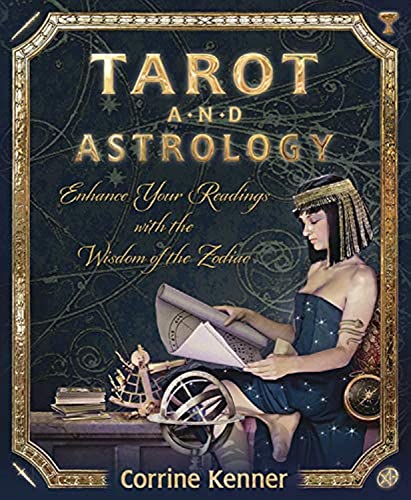 Tarot and Astrology: Enhance Your Readings With the Wisdom of the Zodiac von Llewellyn Publications