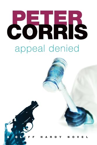 Appeal Denied: A Cliff Hardy Novel: Cliff Hardy 31