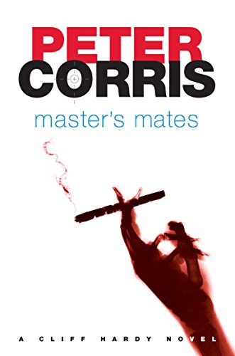 Master's Mates: A Cliff Hardy novel: Cliff Hardy 26 von Allen & Unwin