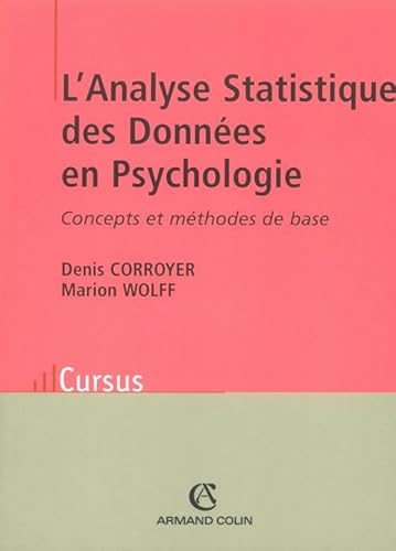 L'Analyse Statistique des Données en Psychologie - Concepts et méthodes de base: Concepts et méthodes de base von ARMAND COLIN