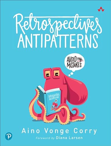 Retrospectives Antipatterns von Addison-Wesley Professional