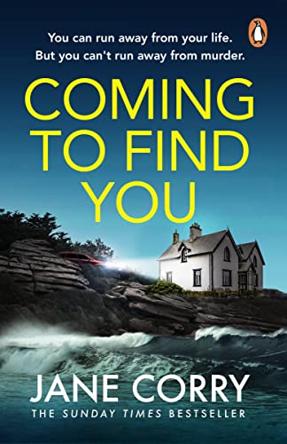 Coming To Find You: the Sunday Times Bestseller and this summer's must-read thriller von Penguin