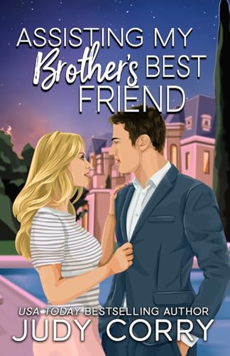 Assisting My Brother's Best Friend (Rich and Famous Romance)