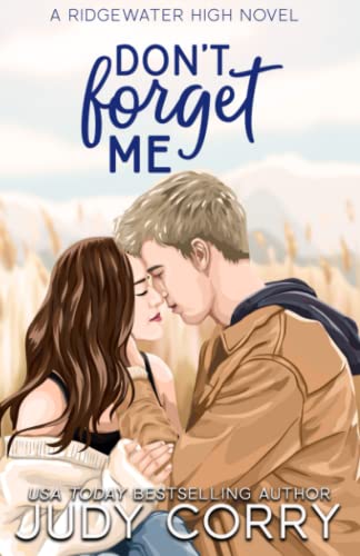 Don't Forget Me (Ridgewater High Romance)