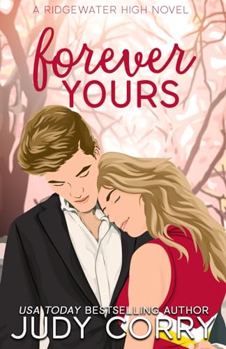 Forever Yours (Ridgewater High Romance) von Cherry Blossom Romance