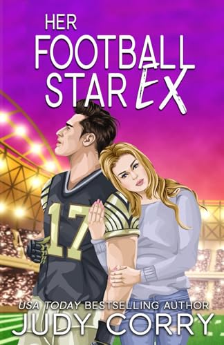 Her Football Star Ex (Rich and Famous Romance)