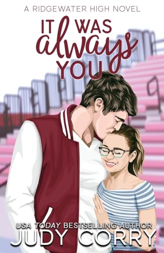 It Was Always You: A Fake Relationship/Brother's Best Friend Romance (Ridgewater High Romance) It Was Always You: A Fake Relationship/Brother's Best Friend Romance (Ridgewater High Romance)