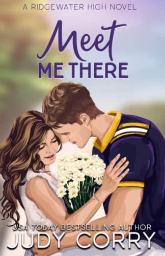 Meet Me There (Ridgewater High Romance)