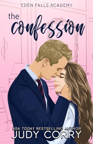 The Confession (Eden Falls Academy) The Confession (Eden Falls Academy) von Cherry Blossom Romance