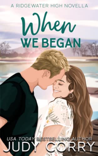 When We Began: A Best Friend's Brother Romance (Ridgewater High Romance)