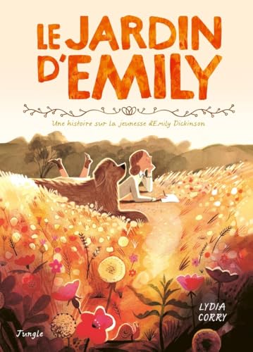 Le jardin d'Emily - Une histoire sur la jeunesse d'Emily Dickinson von JUNGLE