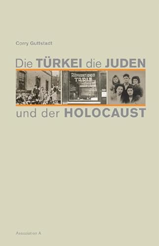 Die Türkei, die Juden und der Holocaust