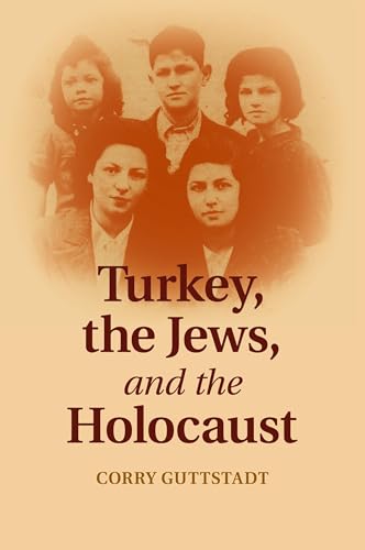Turkey, the Jews, and the Holocaust von Cambridge University Press