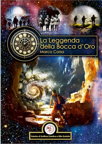 La Leggenda della Bocca d'Oro La Leggenda della Bocca d'Oro von Autopubblicato