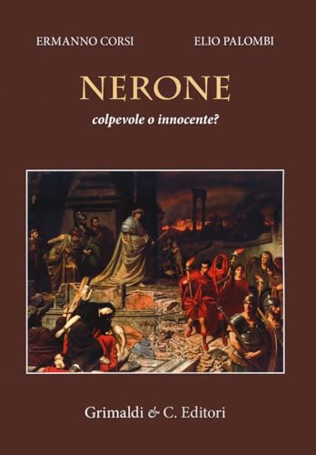 Nerone colpevole o innocente? Nerone colpevole o innocente? von Grimaldi & C.