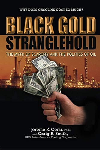 Black Gold Stranglehold: The Myth of Scarcity and the Politics of Oil von Post Hill Press