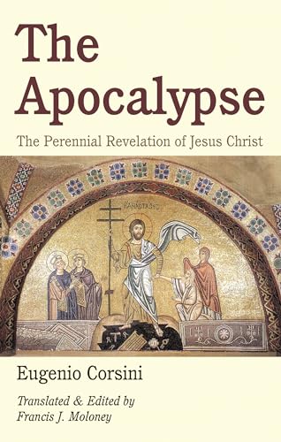 The Apocalypse: The Perennial Revelation of Jesus Christ The Apocalypse: The Perennial Revelation of Jesus Christ von Wipf & Stock Publishers