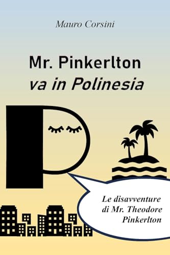 Mr. Pinkerlton va in Polinesia von Youcanprint