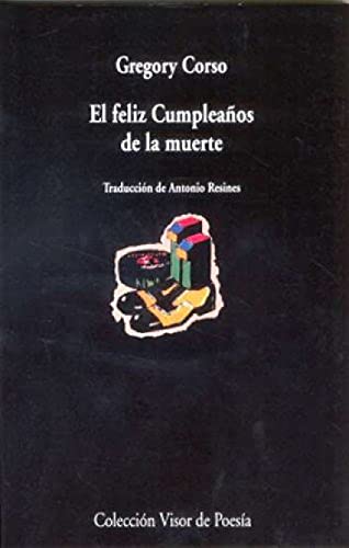 El feliz cumpleaños de la muerte (Visor de Poesía, Band 80)
