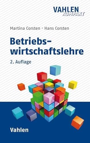 Betriebswirtschaftslehre (Vahlen kompakt)