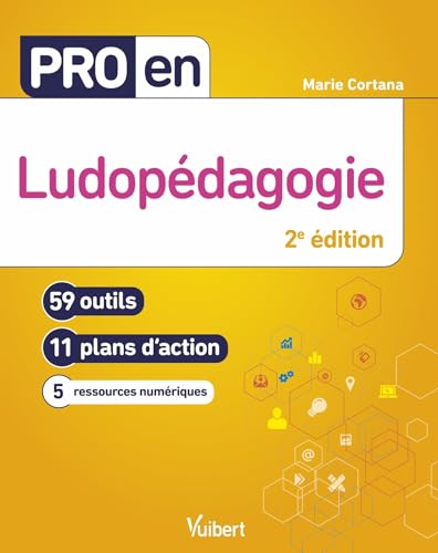 Pro en Ludopédagogie: 59 outils et 11 plans d'action von VUIBERT