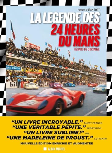 La Légende des 24 heures du Mans - édition 2024: Edition enrichie et augmentée