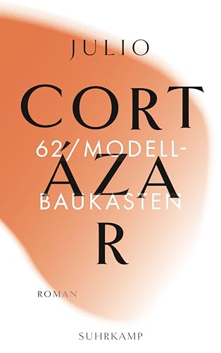 62/Modellbaukasten: Roman 62/Modellbaukasten: Roman von Suhrkamp Verlag AG