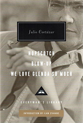 Hopscotch and Blow-Up: Julio Cortazar (Everyman's Library CLASSICS) von Everyman's Library