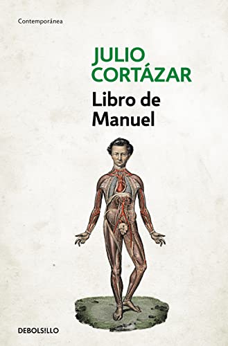 Libro de Manuel / A Manual for Manuel (Contemporánea) von DEBOLSILLO