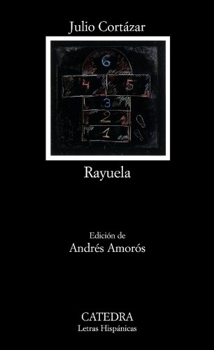 Rayuela (Letras Hispánicas, Band 625)