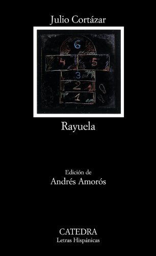 Rayuela (Letras Hispánicas, Band 625) von CATEDRA